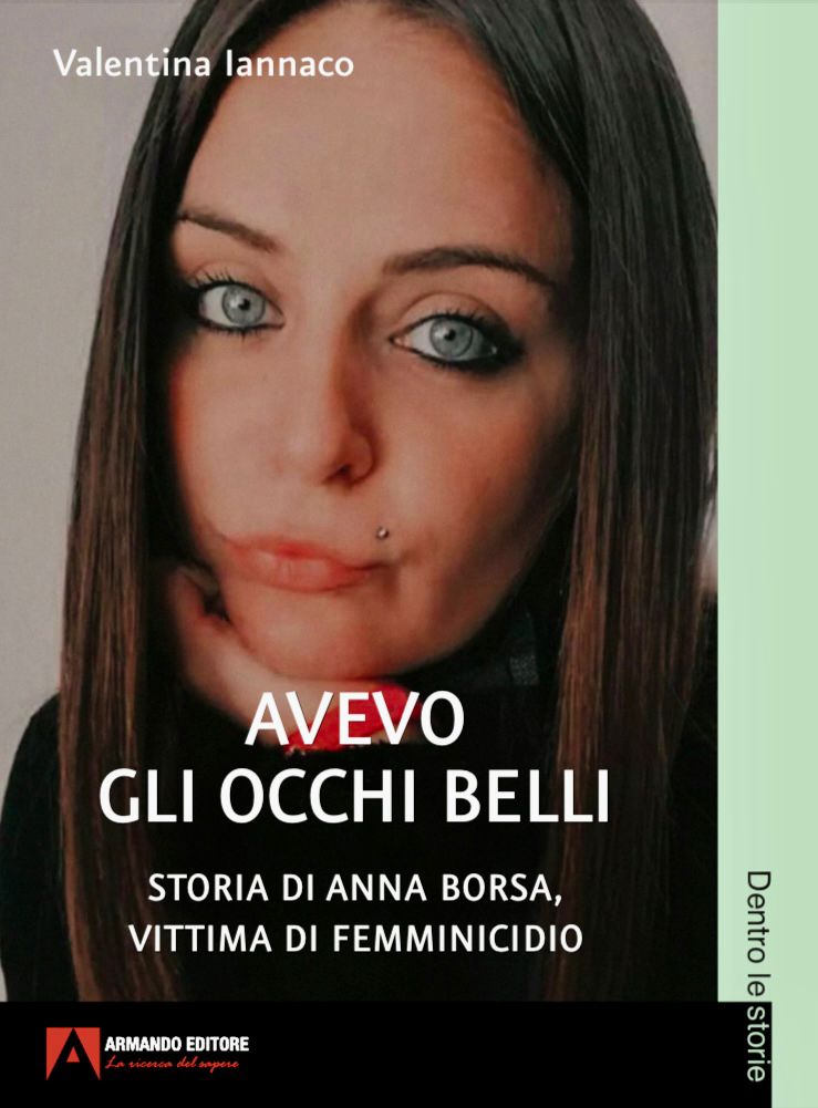  “Avevo gli occhi belli” il primo libro di Valentina Iannaco racconta il viaggio emotivo di Anna Borsa, vittima di femminicidio